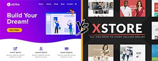 Astra vs X-Store themes comparison [2025]