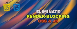 Eliminate Render-Blocking JS in WordPress [2025]
