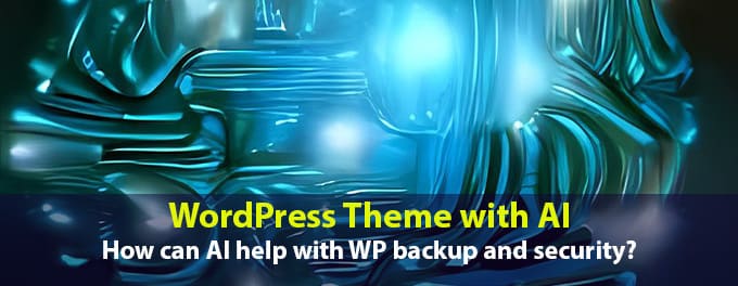 Can AI Help with WordPress Backup and Security