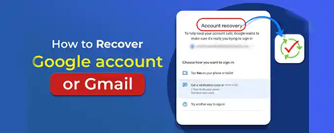 How can I recover my Gmail Account?