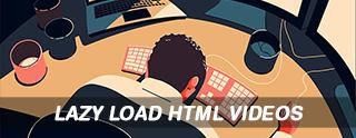 Lazy Load HTML Videos Explained [2025]