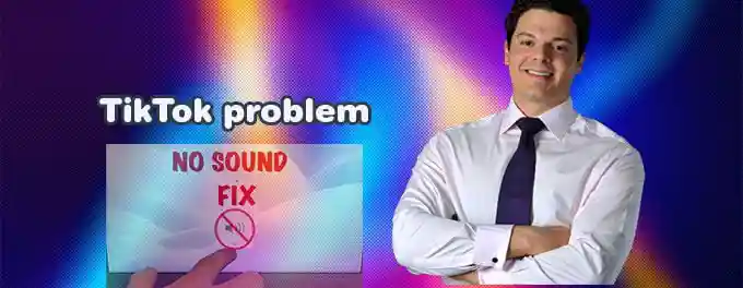 My TikTok has no sound My TikTok has no sound