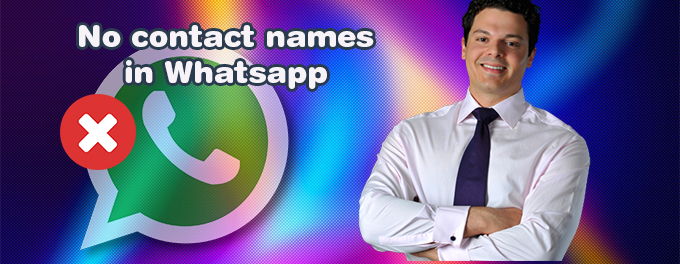 my-whatsapp-is-not-showing-contact-names-12-fixes-10-2023