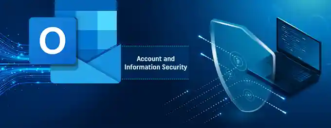 10 Tips to Secure an Outlook Account