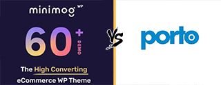 Porto vs Minimog Theme comparison [2025]