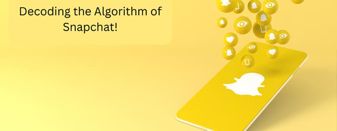 Insights into How the Snapchat Algorithm Works
