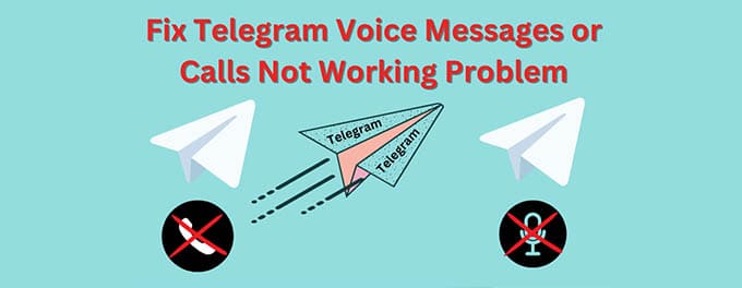 15 Best Fixes for Telegram Calls Not Connecting, Android-iPhone