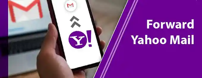 Best Ways To Forward Your Emails in Yahoo Mail