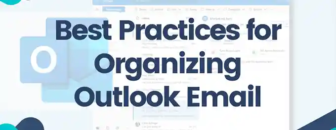 10 Tips to Organize Emails in Outlook